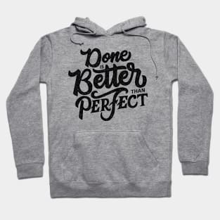 done is better Hoodie